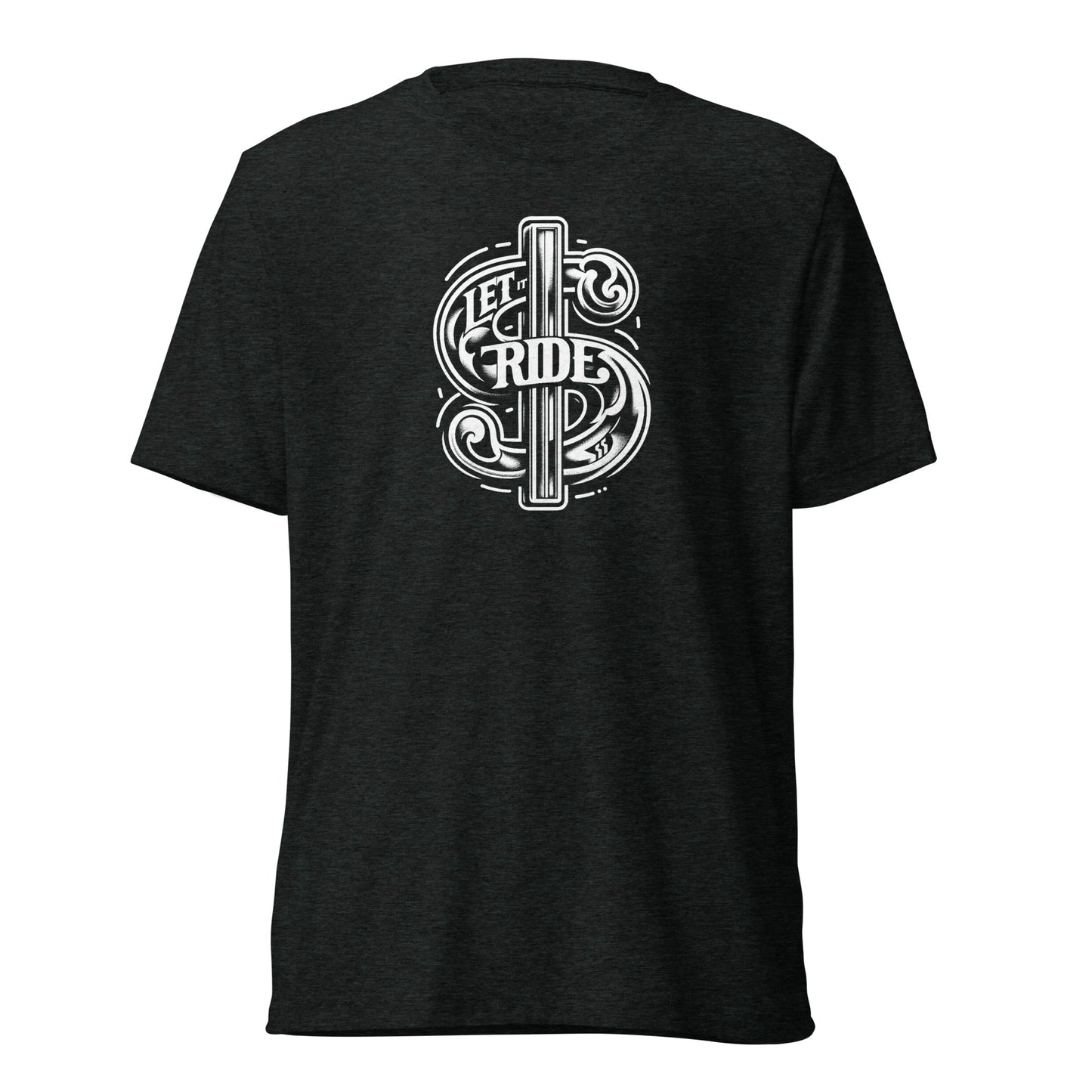 Let it Ride $ - Short sleeve t-shirt