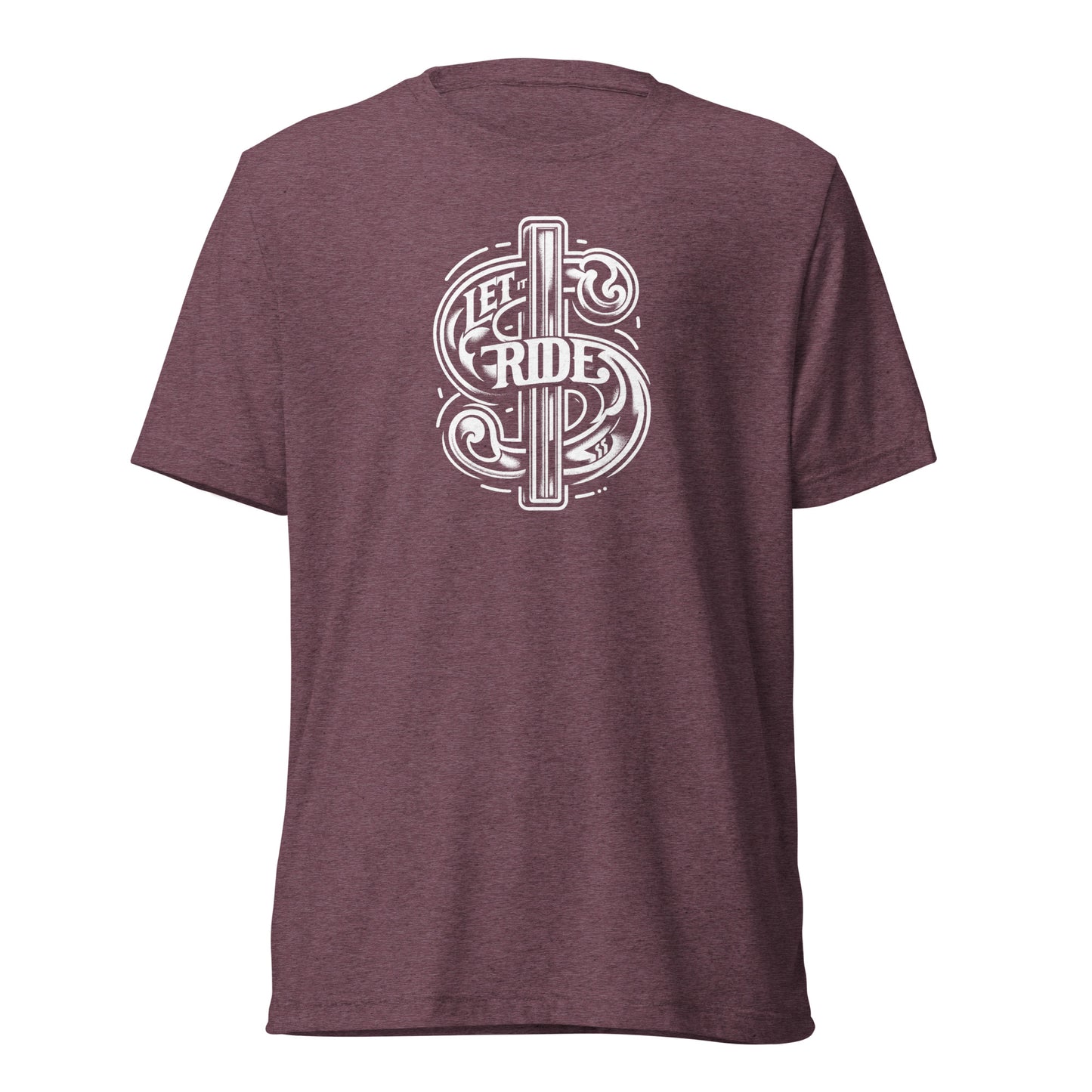 Let it Ride $ - Short sleeve t-shirt