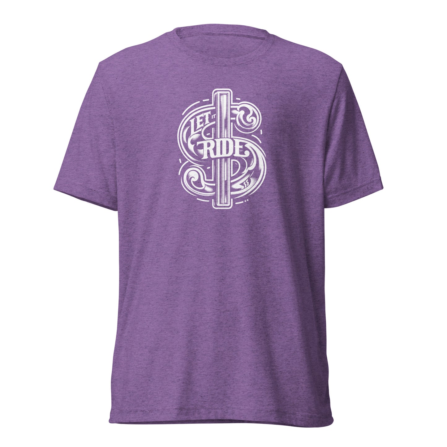 Let it Ride $ - Short sleeve t-shirt