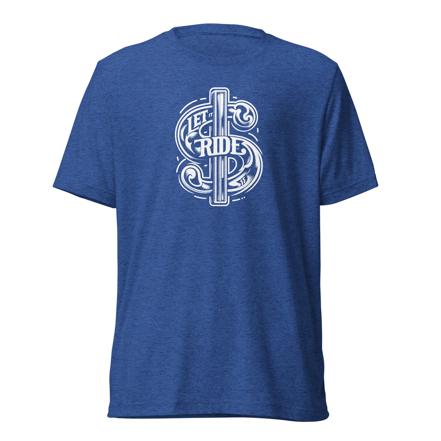 Let it Ride $ - Short sleeve t-shirt