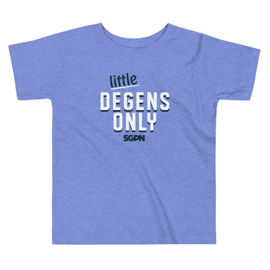 Little Degens Only - Toddler Short Sleeve Tee