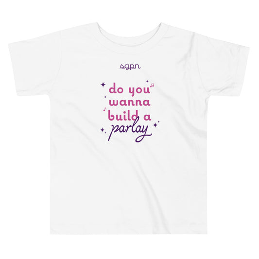 Do you wanna build a parlay? Toddler Short Sleeve Tee