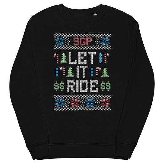 Christmas Sweatshirt - SGP - Let it Ride - Unisex organic sweatshirt