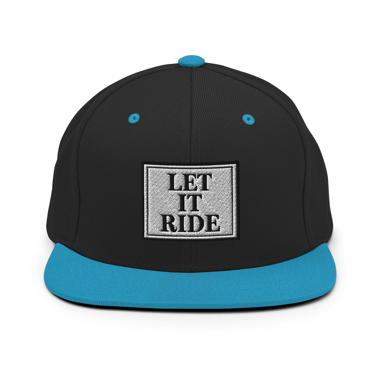 Let it Ride - Snapback Hat