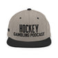 Hockey Gambling Podcast - Snapback Hat (Black Logo)
