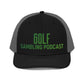 Golf Gambling Podcast - Trucker Cap