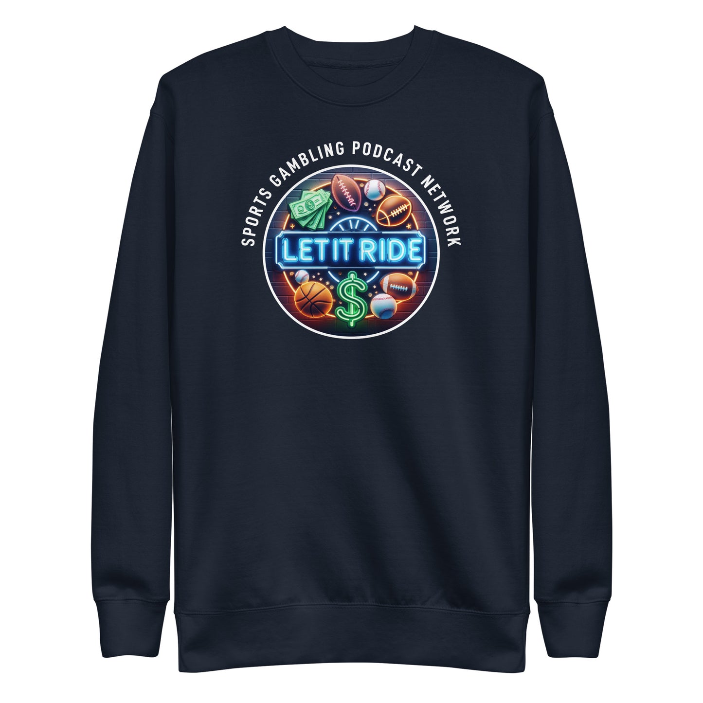 Let it Ride, Neon Sign - Unisex Premium Sweatshirt