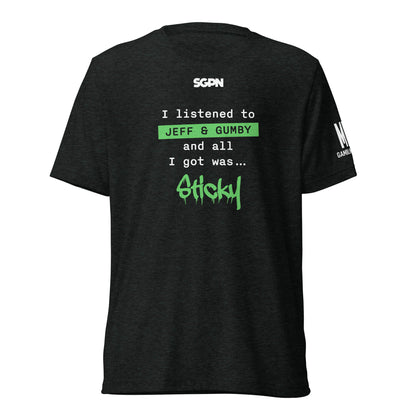 All I got was... Sticky - Short sleeve t-shirt