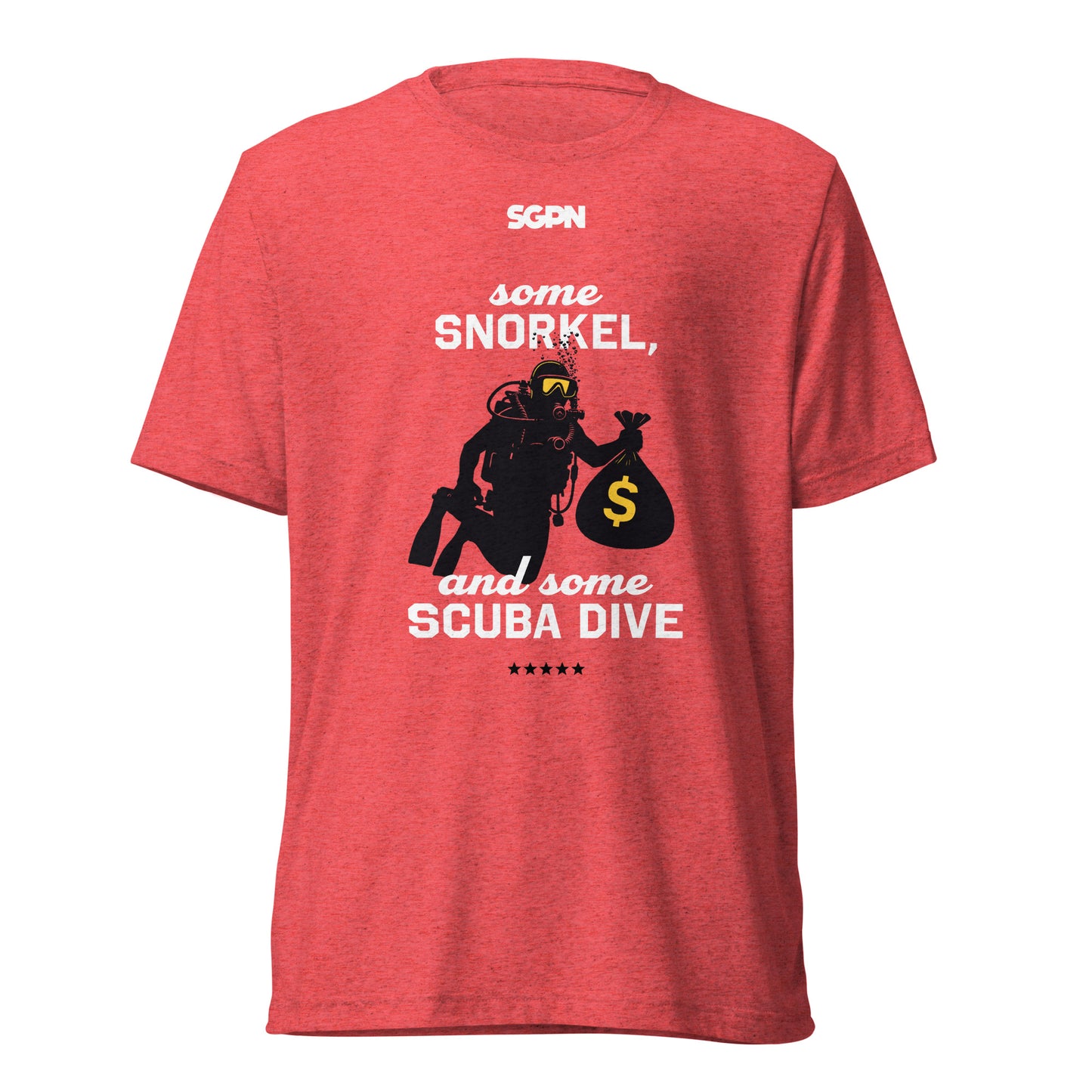 Some Snorkel, And Some Scuba Dive - Short sleeve t-shirt
